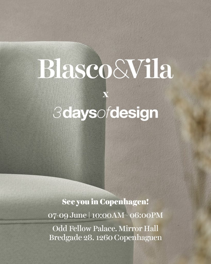 Blasco&Vila  Next week we are  at 3daysofdesign